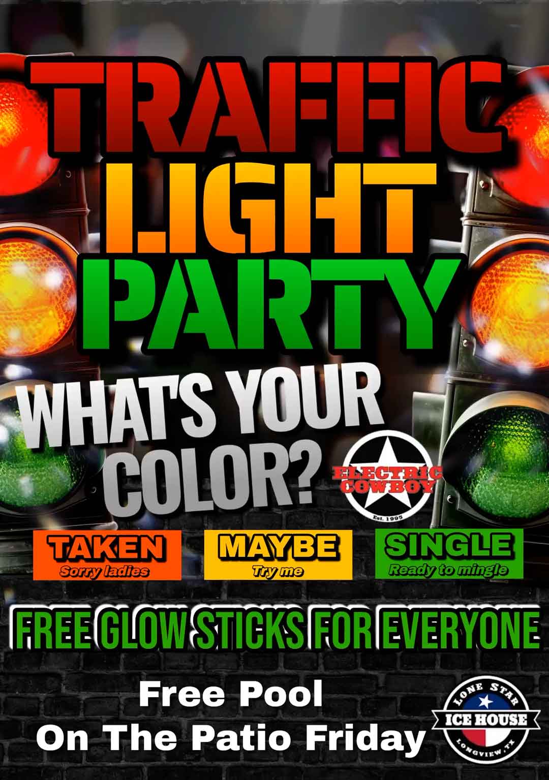 Traffic Light Party Electric Cowboy Longview